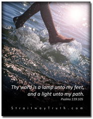 Feet On Water Psalms 119:105 www.Straitwaytruth.com